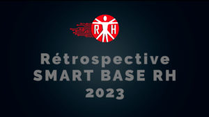 Rétrospective SMART BASE RH 2023