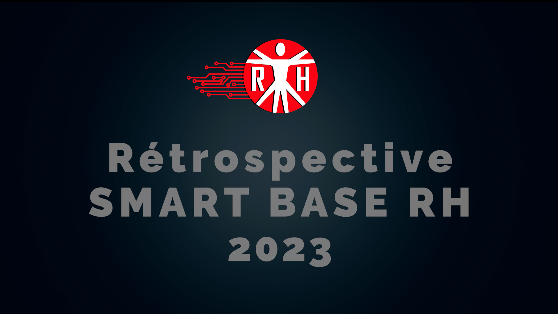 Rétrospective SMART BASE RH 2023